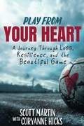 Cover: Play From Your Heart - College Board,The,U.S.