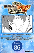 Cover: The Diary of a Middle-Aged Teacher's Carefree Life in Another World #086 - Square Enix
