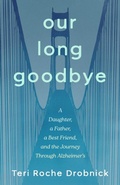 Cover: Our Long Goodbye - She Writes Press