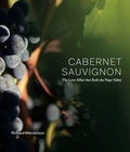 Cover: Cabernet Sauvignon, The Love Affair That Built The Napa Valley - Val De Grace