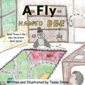 Cover: A Fly Named Bee - Passions Publications