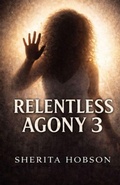 Cover: Relentless Agony 3 - Sherita Hobson