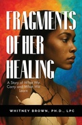 Cover: Fragments of Her Healing - Eighth Avenue Publishing, LLC