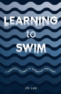 Enlarge image Cover: Learning to Swim - Jm Lee