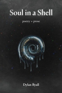Enlarge image Cover: Soul in a Shell - Byall Press