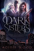 Cover: Dark Sisters: A Cait Reagan Novel (Book 4) - Aoibh Wood