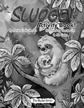 Cover: SLUDGE!  Activity Book - The NUDGE Series