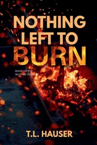 Enlarge image Cover: Nothing Left to Burn - Whale of a Tale Publishing Haus