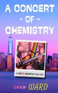 Cover: A Concert of Chemistry - Love Fool Press