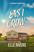 Cover: As I Grow - Elle Rivers Books