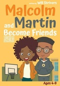 Cover: Malcolm and Martin Become Friends - Good Father Publishing
