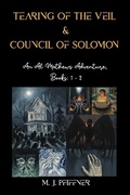 Cover: Tearing of the Veil & The Council of Solomon - An Al Mathews Adventure, Books: 1 & 2