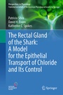 Cover: The Rectal Gland of the Shark: A Model for the Epithelial Transport of Chloride and Its Control - Springer