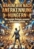 Cover: Warum wir nach Anerkennung hungern - epubli