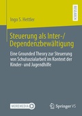 Cover: Steuerung als Inter-/Dependenzbew&auml;ltigung - Springer VS
