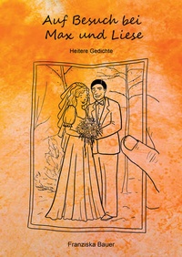 Enlarge image Cover: Auf Besuch bei Max und Liese - Pohlmann Verlag