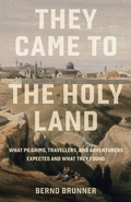 Cover: They Came to the Holy Land - Princeton University Press