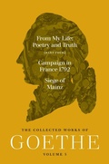 Cover: From My Life, Poetry and Truth (Part Four) and Campaign in France 1792 / Siege of Mainz - Princeton University Press