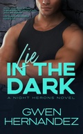Cover: Lie In The Dark (Night Herons, #2) - Gwen Hernandez