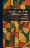 Cover: Adventures of an African Slaver - Creative Media Partners, LLC