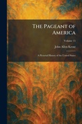 Cover: The Pageant of America - Creative Media Partners, LLC