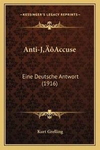 Enlarge image Cover: Anti-J'Accuse - Kessinger Publishing