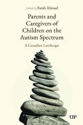 Cover: Parents and Caregivers of Children on the Autism Spectrum - University of Toronto Press