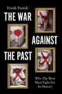 Cover: The War Against the Past - Polity Press