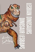 Cover: Lesbian Dinosaurs / Dinosaur Lesbians - Bordighera Press
