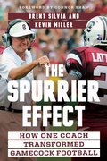 Cover: The Spurrier Effect - University of South Carolina Press
