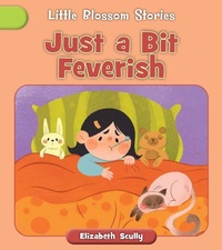 Enlarge image Cover: Just a Bit Feverish - Cherry Blossom Press