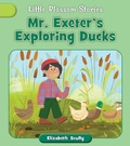Cover: Mr. Exeter's Exploring Ducks - Cherry Blossom Press