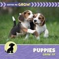 Cover: Puppies Grow Up - Cherry Lake Publishing