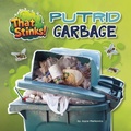 Cover: Putrid Garbage - Cherry Lake Publishing