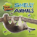 Cover: Smelly Animals - Cherry Lake Publishing