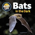 Cover: Bats in the Dark - Cherry Lake Publishing