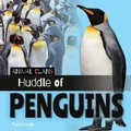 Cover: Huddle of Penguins - Cherry Lake Publishing