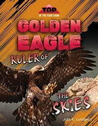 Enlarge image Cover: Golden Eagle: Ruler of the Skies - 45th Parallel Press