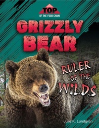 Enlarge image Cover: Grizzly Bear: Ruler of the Wilds - 45th Parallel Press