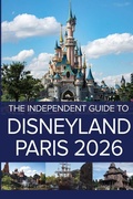 Cover: The Independent Guide to Disneyland Paris 2026 - Independent Guides