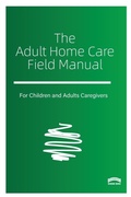Cover: The Adult Home Care Field Manual - Rhubarb Bridge Publishing