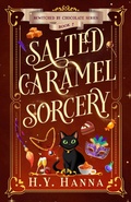 Cover: Salted Caramel Sorcery (BEWITCHED BY CHOCOLATE Mysteries, #7) - H.Y. Hanna