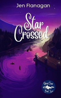 Enlarge image Cover: Star Crossed - Serenity Endeavors Press