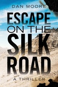 Cover: Escape on the Silk Road - Pearl City Press