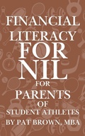 Cover: Financial Literacy For NIL for Parents of Student Athletes - AbramBrown47