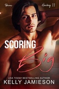 Cover: Scoring Big (Bears Hockey II, #3) - Kelly Jamieson, Inc.