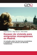Cover: Escasez de vivienda para emigrantes nicaragueenses en Madrid. - Editorial Academica Espanola