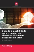 Cover: Usando a usabilidade para o design de sistemas dinamicos baseados na Web - Edicoes Nosso Conhecimento