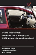 Cover: Ocena wlasciwosci mechanicznych kompozytu HDPE wzmocnionego konopiami - Wydawnictwo Nasza Wiedza