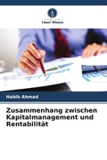 Cover: Zusammenhang zwischen Kapitalmanagement und Rentabilitaet - Verlag Unser Wissen